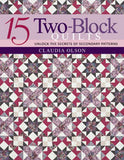 15 Two Block Quilts