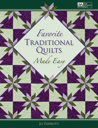 Favorite Traditional Quilts Made Easy