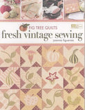 Fresh Vintage Sewing - Fig Tree Quilts