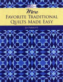 More Favorite Traditional Quilts Made Easy