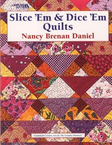 Slice Em & Dice Em Quilts