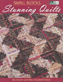 Small Blocks Stunning Quilts